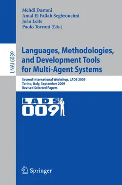 دانلود کتاب Languages, Methodologies, and Development Tools for Multi-Agent Systems: Second International Workshop, LADS 2009, Torino, Italy, September 7-9, 2009, Revised Selected Papers ویرایش 1