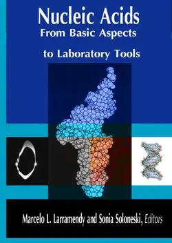دانلود کتاب Nucleic Acids: From Basic Aspects to Laboratory Tools