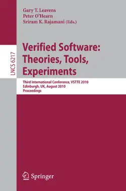 دانلود کتاب Verified Software: Theories, Tools, Experiments: Third International Conference, VSTTE 2010, Edinburgh, UK, August 16-19, 2010. Proceedings ویرایش 1