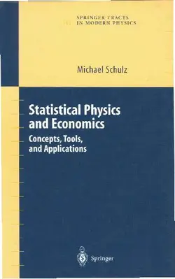 دانلود کتاب Statistical physics and economics - Concepts, tools and applications 2003