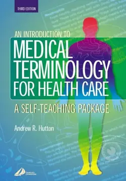دانلود کتاب An Introduction to Medical Terminology for Health Care: A Self-Teaching Package ویرایش 3