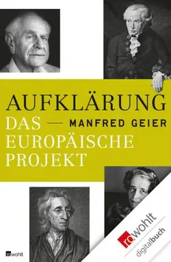 دانلود کتاب Aufklärung: Das europäische Projekt: Leipziger Buchmeße.Nominierung 1. Aufl