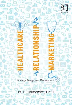 دانلود کتاب Healthcare relationship marketing : strategy, design and measurement 2011