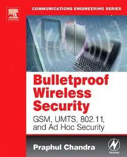 دانلود کتاب GSM, UMTS, 802.11 and Ad Hoc Security. Bulletproof Wireless Security 2005