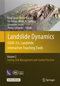 دانلود کتاب Landslide Dynamics: ISDR-ICL Landslide Interactive Teaching Tools : Volume 2: Testing, Risk Management and Country Practices ویرایش 1