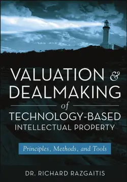 دانلود کتاب Valuation and Dealmaking of Technology-Based Intellectual Property: Principles, Methods and Tools, 2nd Edition ویرایش 2