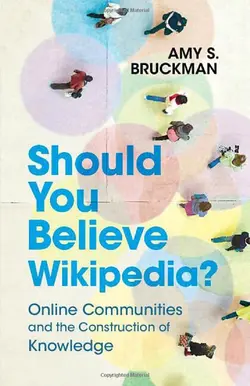 دانلود کتاب Should You Believe Wikipedia?: Online Communities and the Construction of Knowledge 2022
