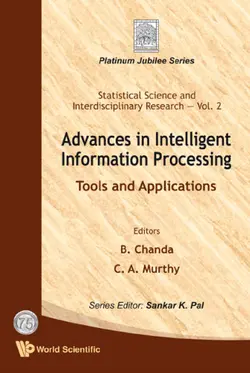 دانلود کتاب Advances in Intelligent Information Processing: Tools and Applications (Statistical Science and Interdisciplinary Research, Vol. 2) 2008