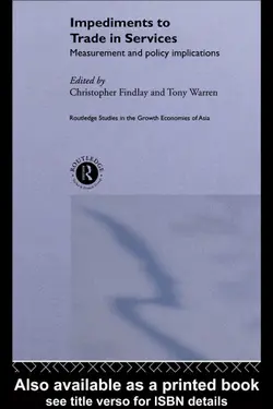 دانلود کتاب Impediments to Trade in Services: Measurement and Policy Implications (Routledge Studies in the Growth Economies of Asia) ویرایش 1