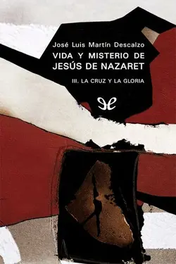 دانلود کتاب Vida y misterio de Jesús de Nazaret, III. La cruz y la gloria 1987