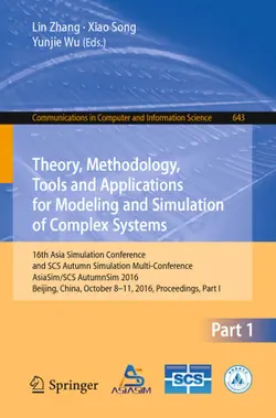 دانلود کتاب Theory, Methodology, Tools and Applications for Modeling and Simulation of Complex Systems: 16th Asia Simulation Conference and SCS Autumn Simulation Multi-Conference, AsiaSim/SCS AutumnSim 2016, Beijing, China, October 8-11, 2016, Proceedings, Part I ویرایش 1