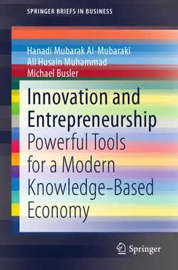 دانلود کتاب Innovation and Entrepreneurship: Powerful Tools for a Modern Knowledge-Based Economy ویرایش 1