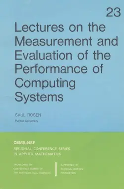دانلود کتاب Lectures on the Measurement and Evaluation of the Performance of Computing Systems 1987