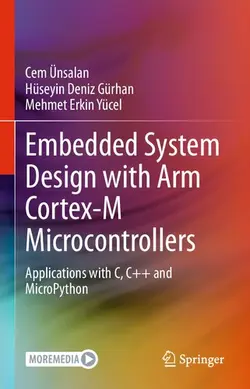 دانلود کتاب Embedded System Design with Arm Cortex-M Microcontrollers - Applications with C, C++ ویرایش 1