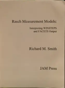 دانلود کتاب Rasch Measurement Models-Interpreting WINSTEPS and FACETS Output 2003