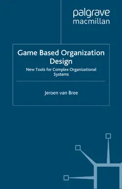 دانلود کتاب Game Based Organization Design: New Tools for Complex Organizational Systems 2014