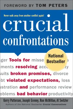 دانلود کتاب Crucial Confrontations: Tools for Resolving Broken Promises, Violated Expectations, and Bad Behavior ویرایش 1