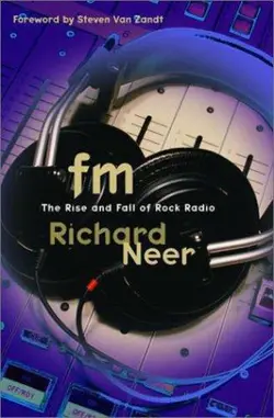 دانلود کتاب FM: The Rise and Fall of Rock Radio 1st ed