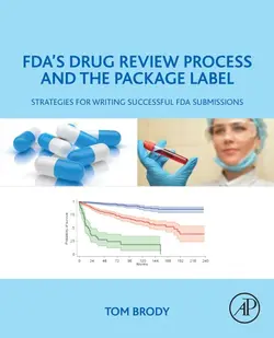 دانلود کتاب FDA’s drug review process and the package label : strategies for writing successful FDA submissions 2018