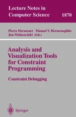 دانلود کتاب Analysis and Visualization Tools for Constraint Programming: Constraint Debugging ویرایش 1