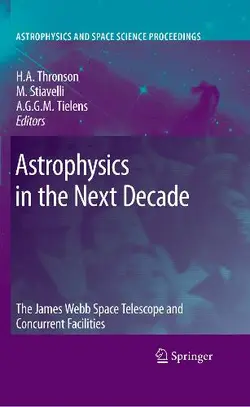 دانلود کتاب Astrophysics in the Next Decade: The James Webb Space Telescope and Concurrent Facilities ویرایش 1