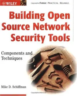 دانلود کتاب Building Open Source Network Security Tools: Components and Techniques ویرایش 1