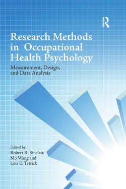 دانلود کتاب Research Methods in Occupational Health Psychology : Measurement, Design and Data Analysis ویرایش 0