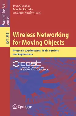 دانلود کتاب Wireless Networking for Moving Objects: Protocols, Architectures, Tools, Services and Applications ویرایش 1