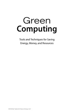 دانلود کتاب Green computing : tools and techniques for saving energy, money, and resources