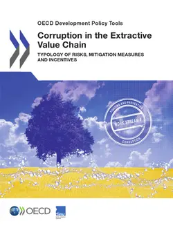 دانلود کتاب OECD Development Policy Tools Corruption in the Extractive Value Chain: Typology of Risks, Mitigation Measures and Incentives 2016