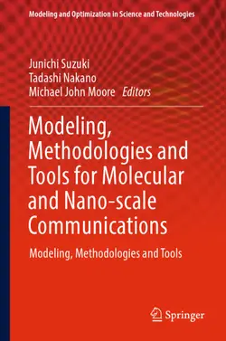 دانلود کتاب Modeling, Methodologies and Tools for Molecular and Nano-scale Communications: Modeling, Methodologies and Tools ویرایش 1