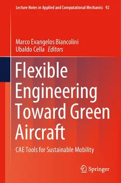 دانلود کتاب Flexible Engineering Toward Green Aircraft: CAE Tools for Sustainable Mobility ویرایش 1