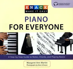 دانلود کتاب Knack Piano for Everyone: A Step-by-Step Guide to Notes, Chords, and Playing Basics 2010