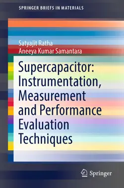دانلود کتاب Supercapacitor: Instrumentation, Measurement and Performance Evaluation Techniques 1st ed.