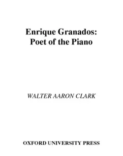 دانلود کتاب Enrique Granados: Poet of the Piano 2005