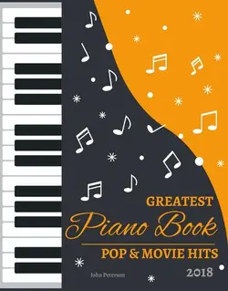 دانلود کتاب 2018 Greatest Pop & Movie Hits Piano Book 2018