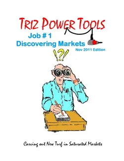 دانلود کتاب TRIZ POWER TOOLS Job # 1 Discovering Markets Carving out New Turf in Saturated Markets 2011