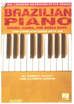 دانلود کتاب Brazilian Piano - Choro, Samba, and Bossa Nova: Hal Leonard Keyboard Style Series Pap/Com