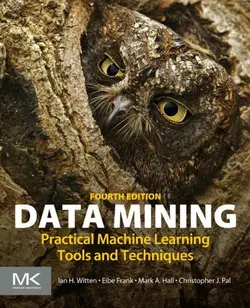 دانلود کتاب Data Mining: Practical Machine Learning Tools and Techniques ویرایش 4