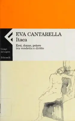 دانلود کتاب Itaca. Eroi, donne, potere tra vendetta e diritto 2013