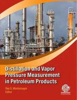 دانلود کتاب Distillation and Vapor Pressure Measurement in Petroleum Products 2008