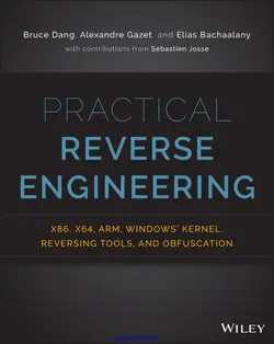 دانلود کتاب Practical Reverse Engineering: x86, x64, ARM, Windows Kernel, Reversing Tools, and Obfuscation 2014