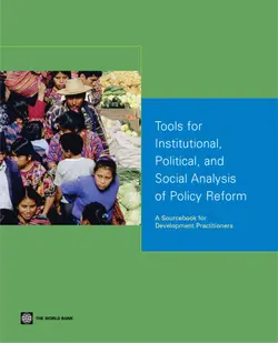 دانلود کتاب Tools for Institutional, Politicial, and Social Analysis of Policy Reform: A Sourcebook for Development Practitioners 2007