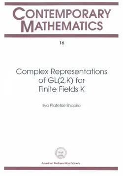 دانلود کتاب Complex Representations of GL(2,K) for Finite Fields K 1983