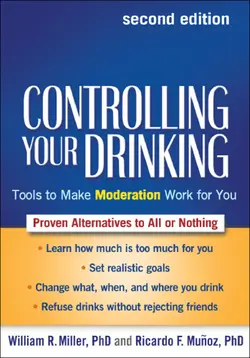 دانلود کتاب Controlling Your Drinking: Tools to Make Moderation Work for You ویرایش 2