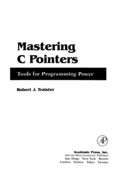 دانلود کتاب Mastering C Pointers. Tools for Programming Power, Volume 1 1st