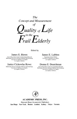 دانلود کتاب The Concept and Measurement of Quality of Life in the Frail Elderly ویرایش 1