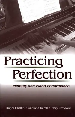 دانلود کتاب Practicing Perfection: Memory and Piano Performance (Expertise: Research and Applications Series) ویرایش 1