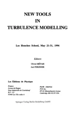 دانلود کتاب New Tools in Turbulence Modelling: Les Houches School, May 21–31, 1996 ویرایش 1