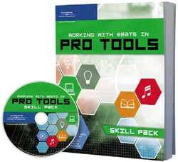 دانلود کتاب Working with Beats in Pro Tools: Skill Pack ویرایش 1